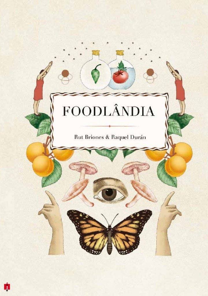 Foodlândia, por Rut Briones y Raquel Durán. Hasta el 26 de junio.